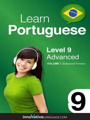 cover image of Learn Portuguese - Level 9: Advanced, Volume 1